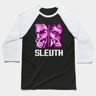 Sleuthsing in Style A Masterclass in Deception Baseball T-Shirt